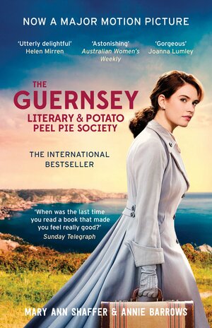 The Guernsey Literary and Potato Peel Pie Society Film Tie-In by Annie Barrows, Mary Ann Shaffer