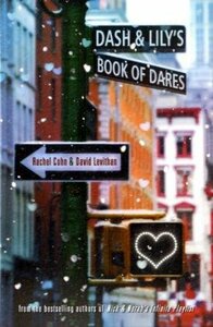 Dash & Lily's Book of Dares by Rachel Cohn