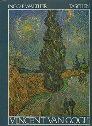 Vincent Van Gogh: Vision and Reality by Ingo F. Walther