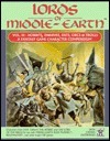 Lords of Middle-Earth Vol 3: Hobbits, Dwarves, Ents, Orcs & Trolls by Terry K. Amthor, Elizabeth Danforth, Peter C. Fenlon Jr., Angus McBride, Jessica M. Ney, John D. Ruemmler