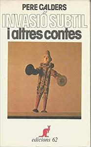 Invasió Subtil I Altres Contes by Pere Calders