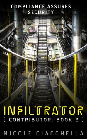 Infiltrator by Nicole Ciacchella