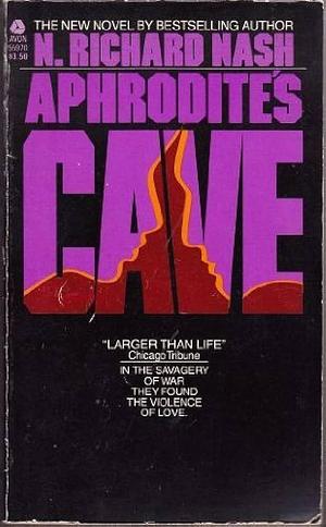 Aphrodite's Cave by N. Richard Nash