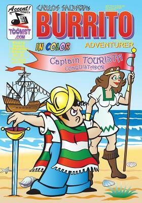 Burrito Adventurer 3: Captain Tourista, Conquistador by Carlos Saldana
