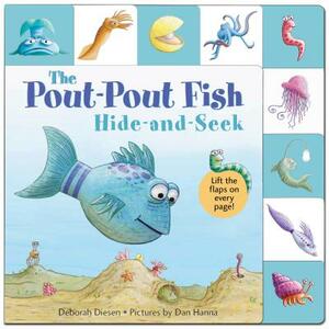 Lift-The-Flap Tab: Hide-And-Seek, Pout-Pout Fish by Deborah Diesen