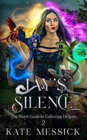 Jay's Silence  by Kate Messick