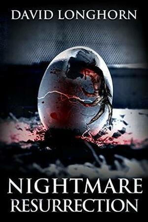 Nightmare Resurrection by David Longhorn