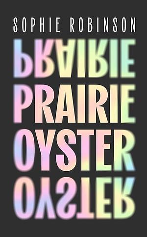 Prairie Oyster by Sophie Robinson