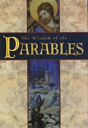 The Wisdom of the Parables by Robin Langley Sommer