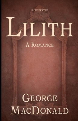 Lilith Illustrated by George MacDonald