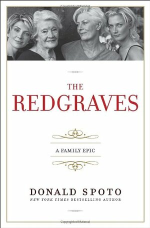 The Redgraves: A Family Epic by Donald Spoto