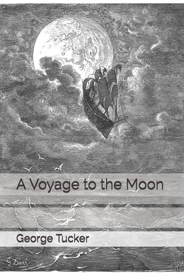 A Voyage to the Moon by George Tucker