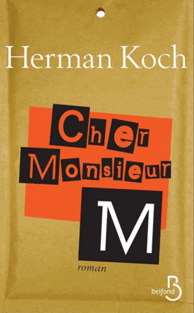 Cher Monsieur M. by Herman Koch