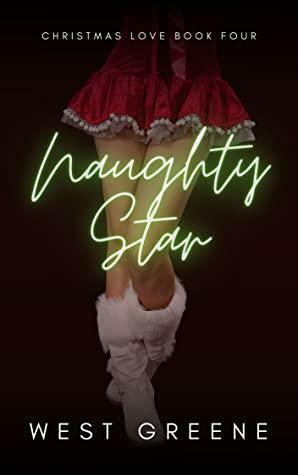 Naughty Star by West Greene