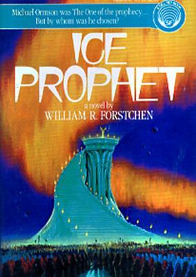 Ice Prophet by William R. Forstchen