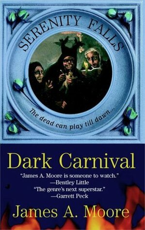 Dark Carnival by James A. Moore