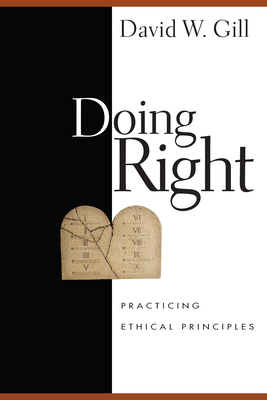 Doing Right: From Mission Tourists to Global Citizens by David W. Gill