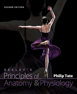 Combo: Seeley's Principles of Anatomy & Physiology with Wise Lab Manual by Eric Wise, Philip Tate