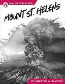 Mount St. Helens by Annette M. Clayton