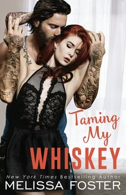 Taming My Whiskey by Melissa Foster