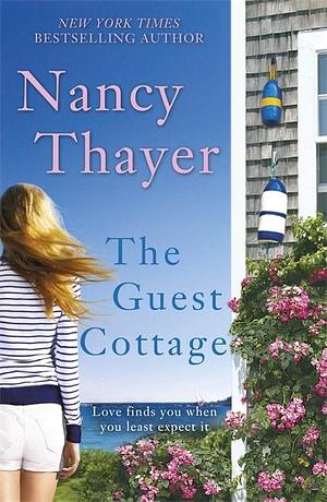 Guest Cottage by Nancy Thayer, Nancy Thayer