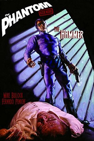 The Phantom Double Shot: KGB Noir / The Hammer by Fernando Peniche, Mike Bullock