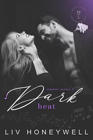 Dark Heat by Liv Honeywell