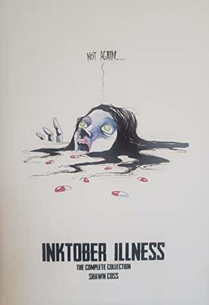 Inktober Illness by Shawn Coss