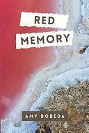 Red Memory by Amy Bobeda