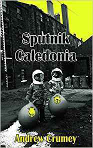 Sputnik Caledonia by Andrew Crumey