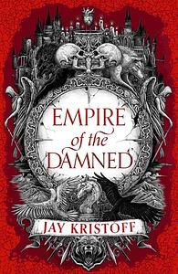 Empire of The Damned by Jay Kristoff