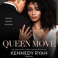 Queen Move by Kennedy Ryan