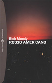 Rosso americano by Rick Moody
