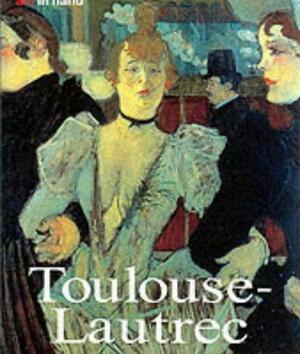 Toulouse-Lautrec by Henri de Toulouse-Lautrec
