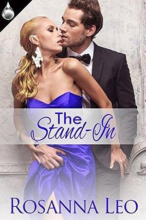 The Stand In by Rosanna Leo, Rosanna Leo