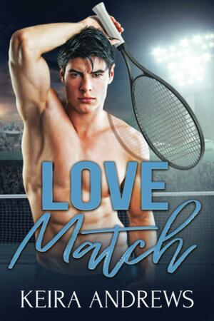 Love Match by Keira Andrews