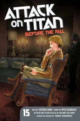 Attack on Titan: Before the Fall, Vol. 15 by Ryo Suzukaze, Hajime Isayama