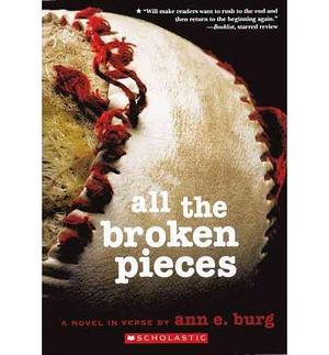 All the Broken Pieces (Hardback) - Common by Ann E. Burg, Ann E. Burg