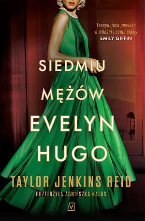 Siedmiu mężów Evelyn Hugo by Taylor Jenkins Reid