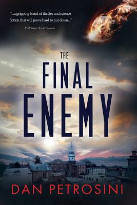 The Final Enemy by Dan Petrosini