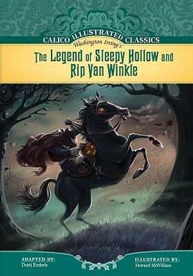 The Legend of Sleepy Hollow and Rip Van Winkle by Washington Irving