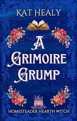 The Grimoire Grump by Kat Lapatovich Healy