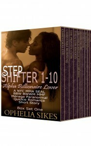 StepShifter Alpha Billionaire Lover - Box Set One by Ophelia Sikes