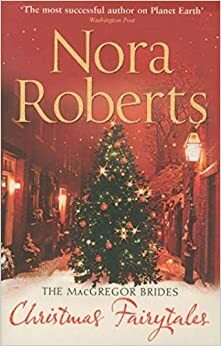 Christmas Fairytales by Nora Roberts