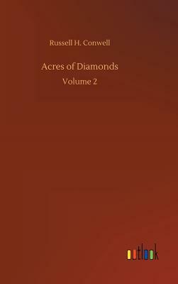 Acres of Diamonds by Russell H. Conwell