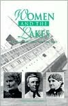 Women and the Lakes: Untold Great Lakes Maritime Tales by Frederick Stonehouse