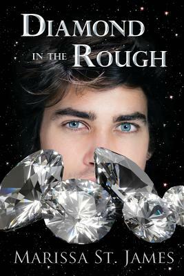 Diamond in the Rough by Marissa St James