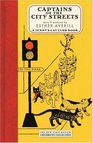 Captains of the City Streets: A Jenny's Cat Club Book by Esther Averill