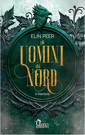 Il mentore (Gli uomini del nord Vol. 3) by Elin Peer