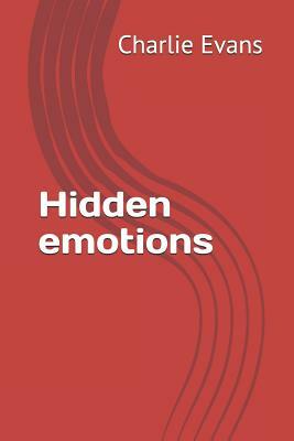 Hidden emotions by Charlie Evans